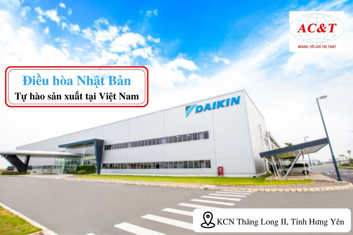 Nhà máy Daikin Việt Nam - KCN Thăng Long II, Tỉnh Hưng Yên